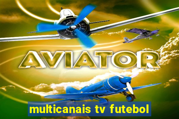 multicanais tv futebol